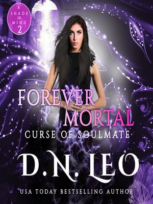 cover image of Forever Mortal--Curse of Soulmate--Book 2